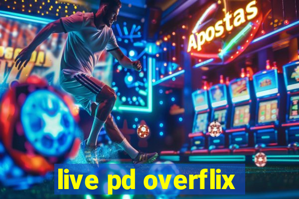 live pd overflix